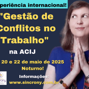 Treinamento “Gestão de Conflitos no Trabalho” na ACIJ… vem aí!