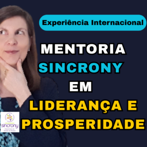 Mentoria Sincrony em Liderança e Prosperidade é lançada